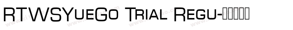 RTWSYueGo Trial Regu字体转换